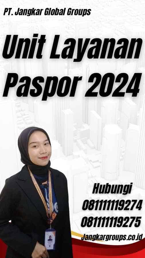 Unit Layanan Paspor 2024