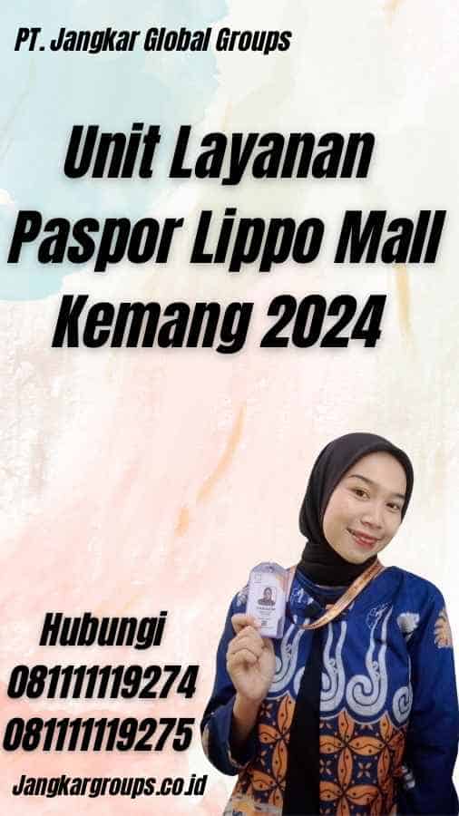 Unit Layanan Paspor Lippo Mall Kemang 2024