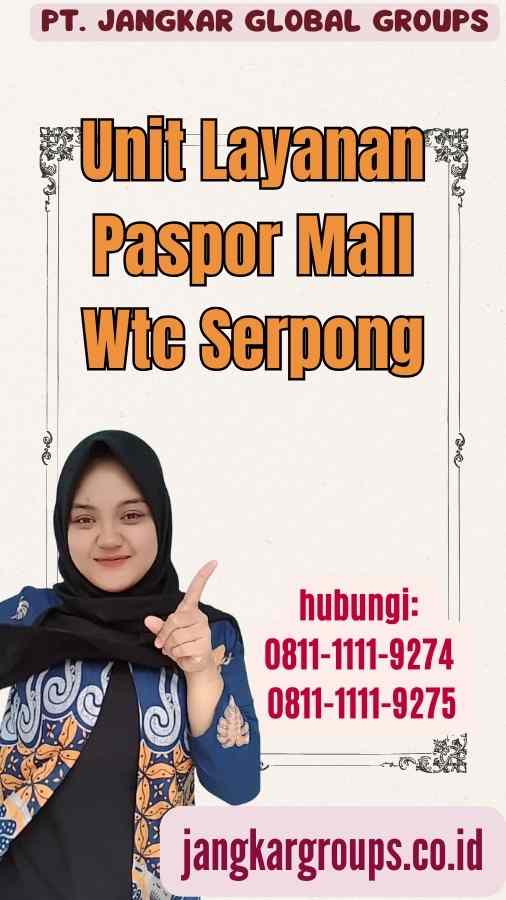 Unit Layanan Paspor Mall Wtc Serpong
