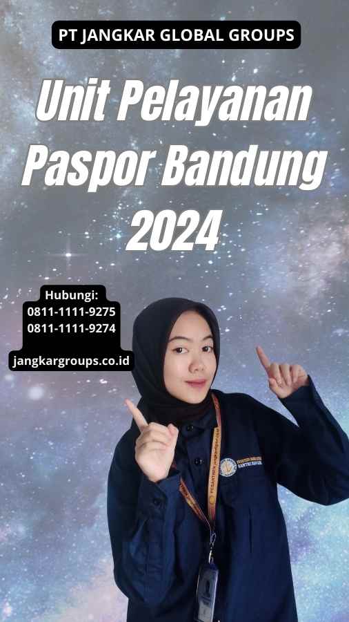 Unit Pelayanan Paspor Bandung 2024