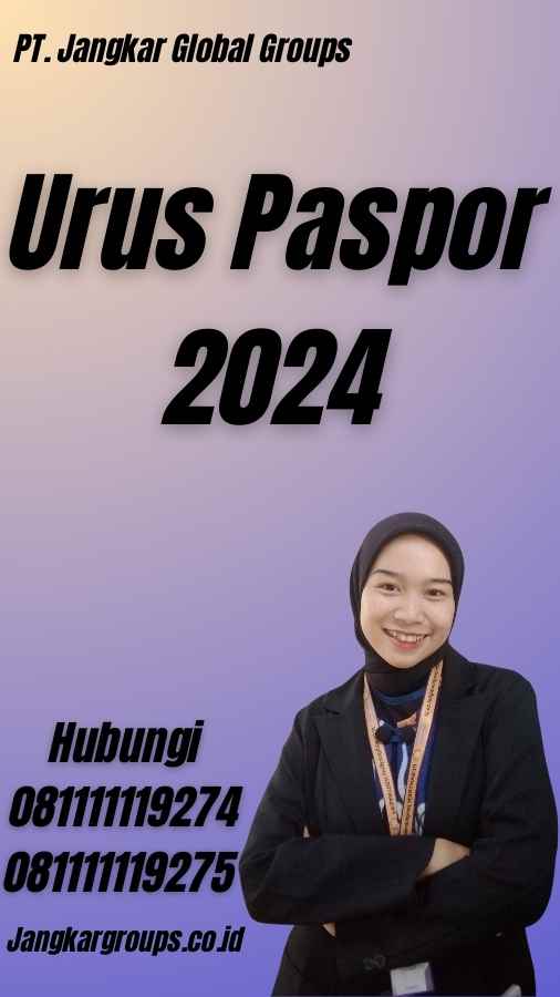 Urus Paspor 2024