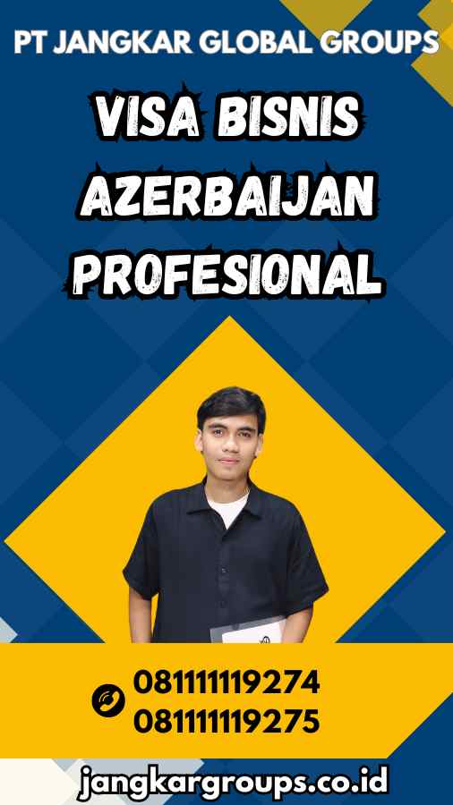 Visa Bisnis Azerbaijan Profesional