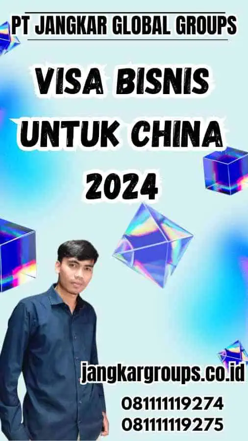 Visa Bisnis untuk China 2024