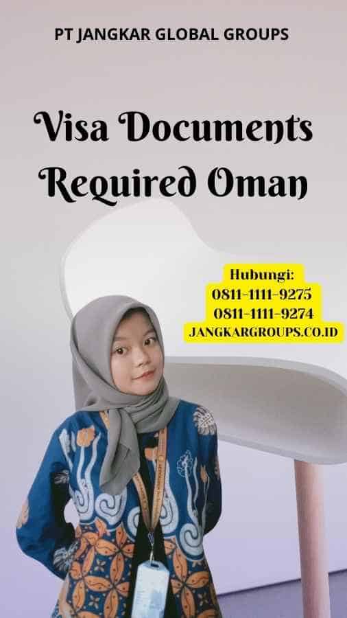 Visa Documents Required Oman