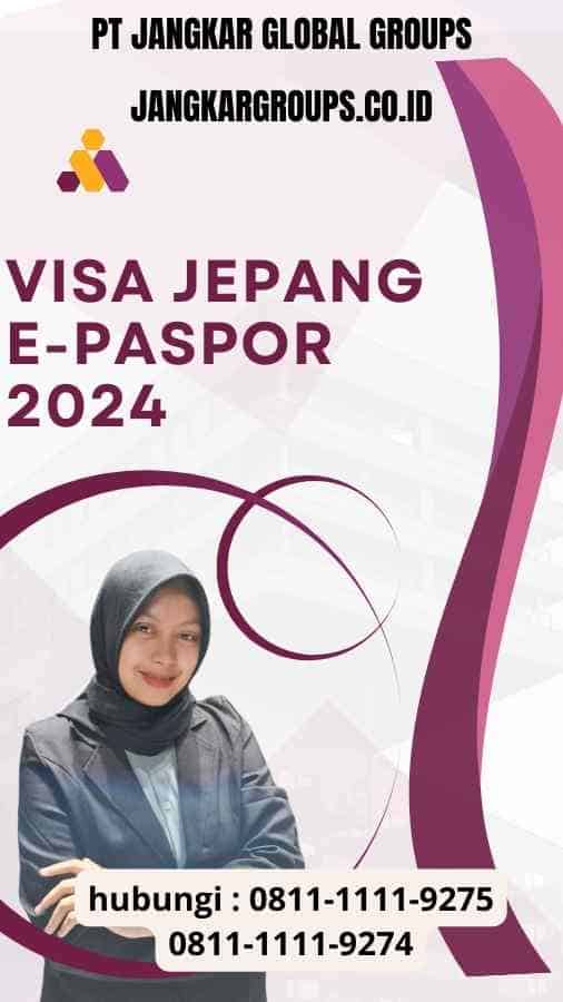 Visa Jepang EPaspor 2024