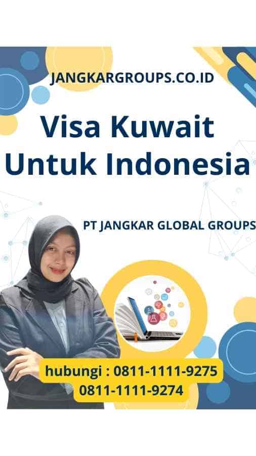 Visa Kuwait Untuk Indonesia