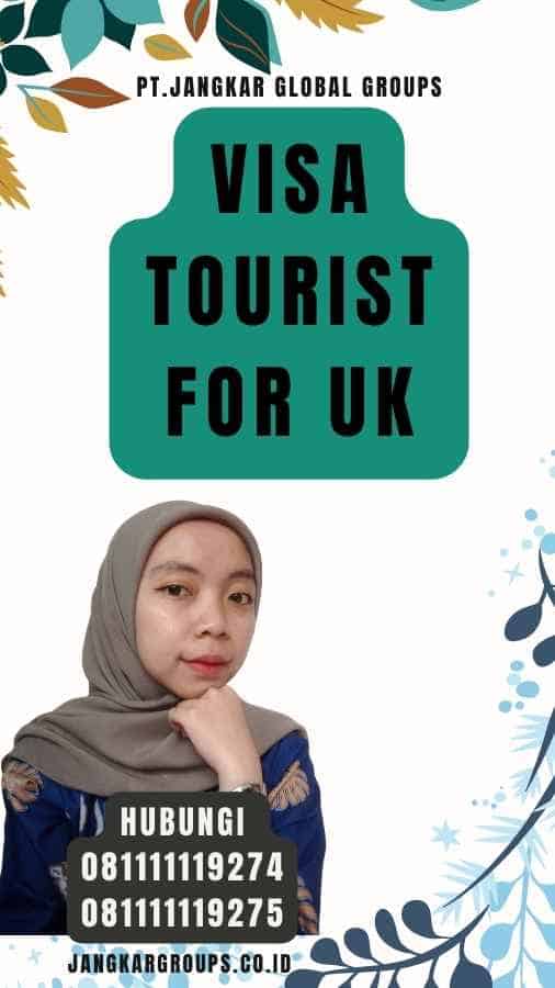Visa Tourist For Uk