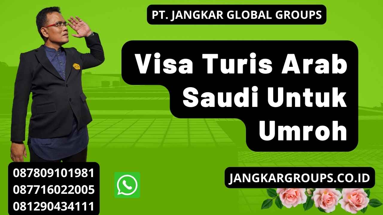 Visa Turis Arab Saudi Untuk Umroh