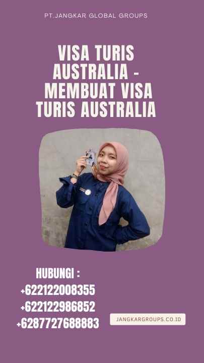 Visa Turis Australia - Membuat Visa Turis Australia