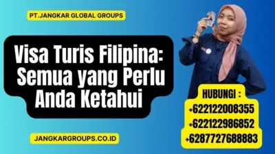 Visa Turis Filipina Semua yang Perlu Anda Ketahui