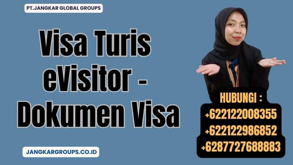 Visa Turis eVisitor - Dokumen Visa