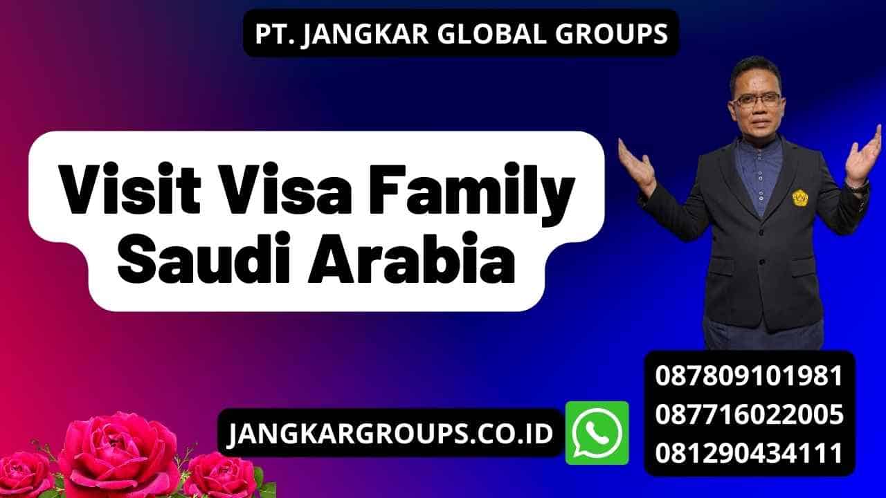 Visit Visa Family Saudi Arabia