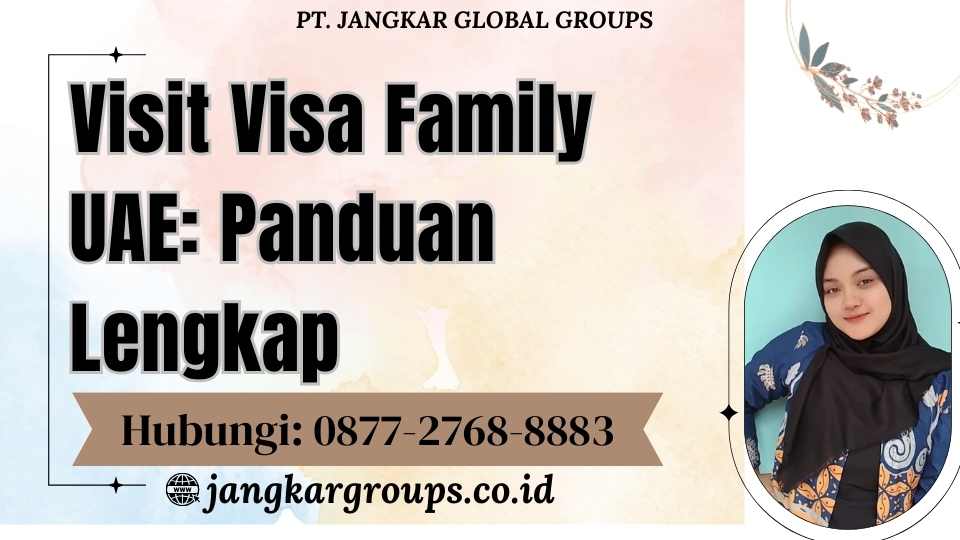 Visit Visa Family UAE Panduan Lengkap