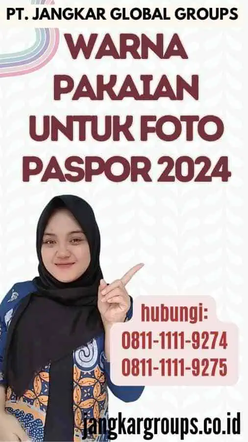 Warna Pakaian Untuk Foto Paspor 2024