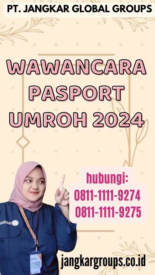 Wawancara Pasport Umroh 2024