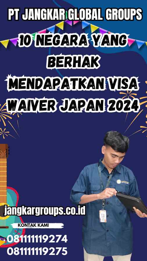 10 Negara yang Berhak Mendapatkan Visa Waiver Japan 2024