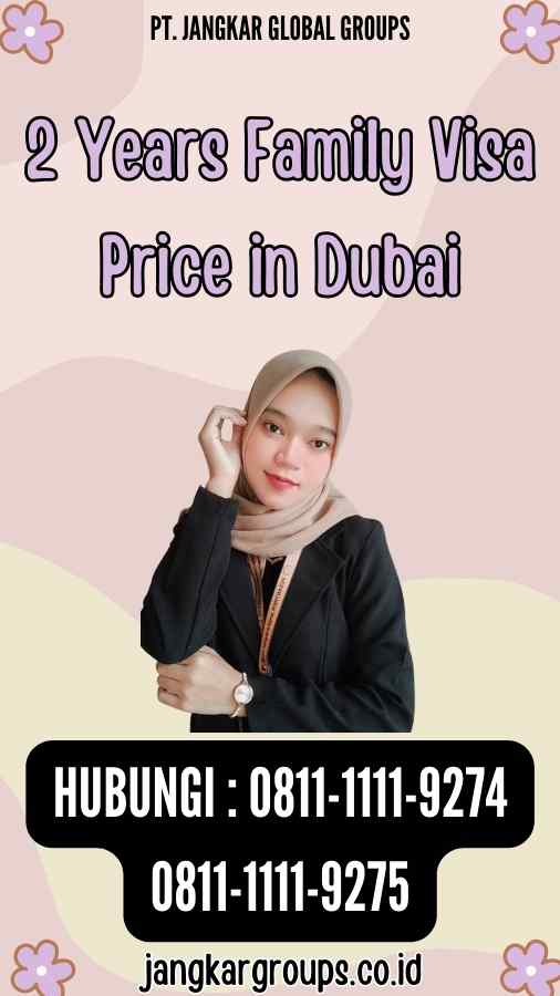 2 Years Family Visa Price in Dubai