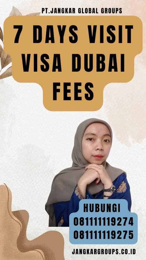 7 Days Visit Visa Dubai Fees