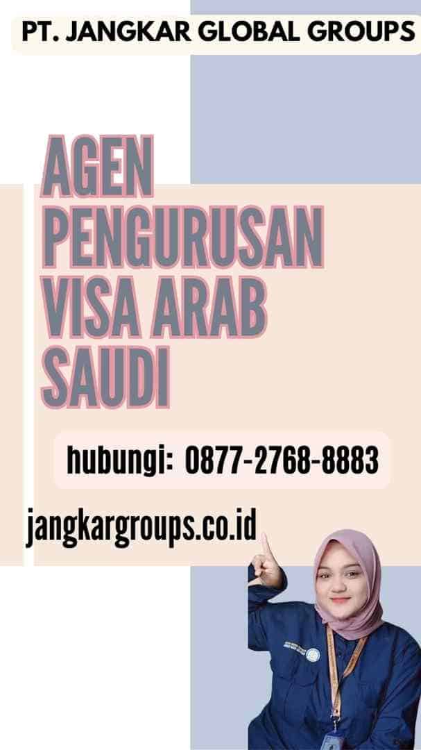 Agen Pengurusan Visa Arab Saudi