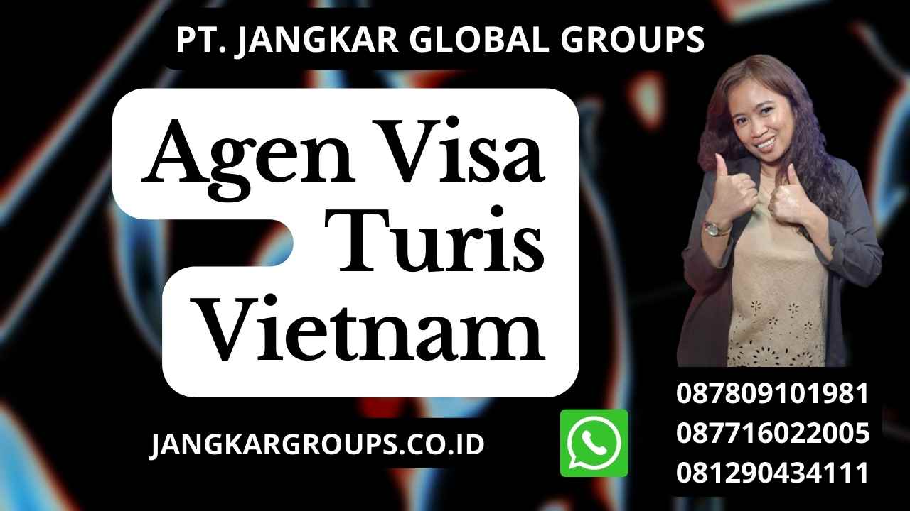 Agen Visa Turis Vietnam