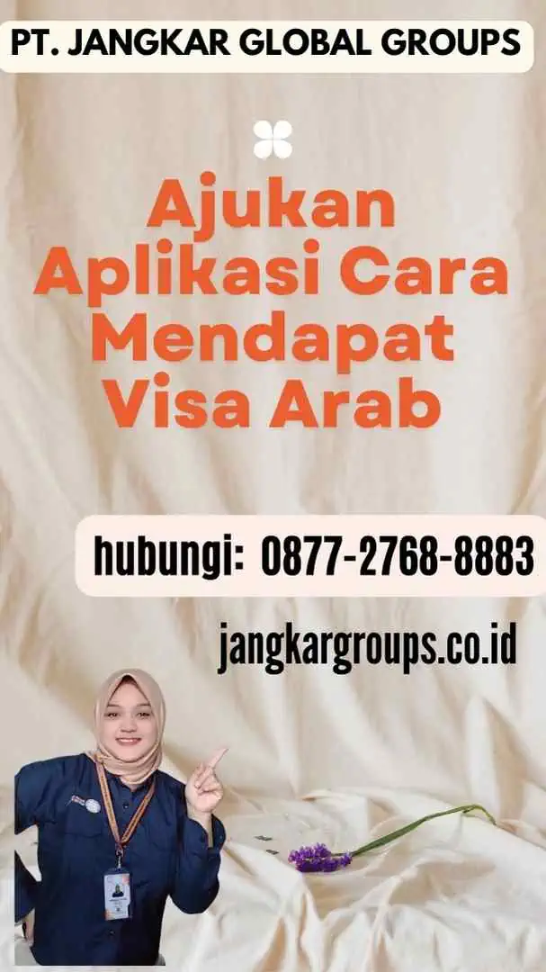 Ajukan Aplikasi Cara Mendapat Visa Arab