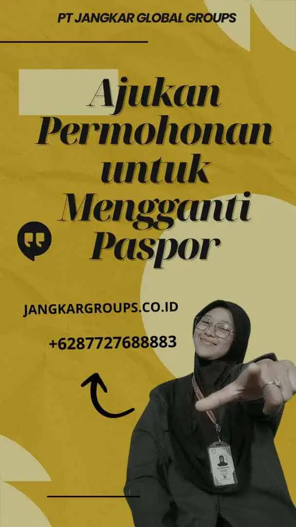 Ajukan Permohonan untuk Mengganti Paspor, Penggantian Paspor dalam Bahasa Indonesia: Panduan Lengkap