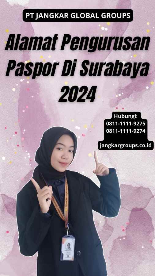 Alamat Pengurusan Paspor Di Surabaya 2024