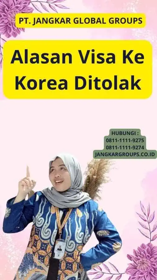 Alasan Visa Ke Korea Ditolak