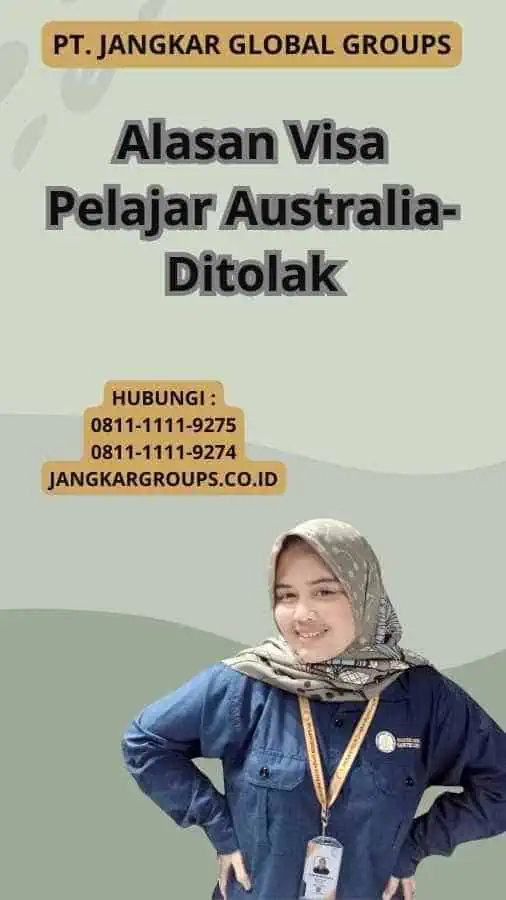 Alasan Visa Pelajar Australia-Ditolak