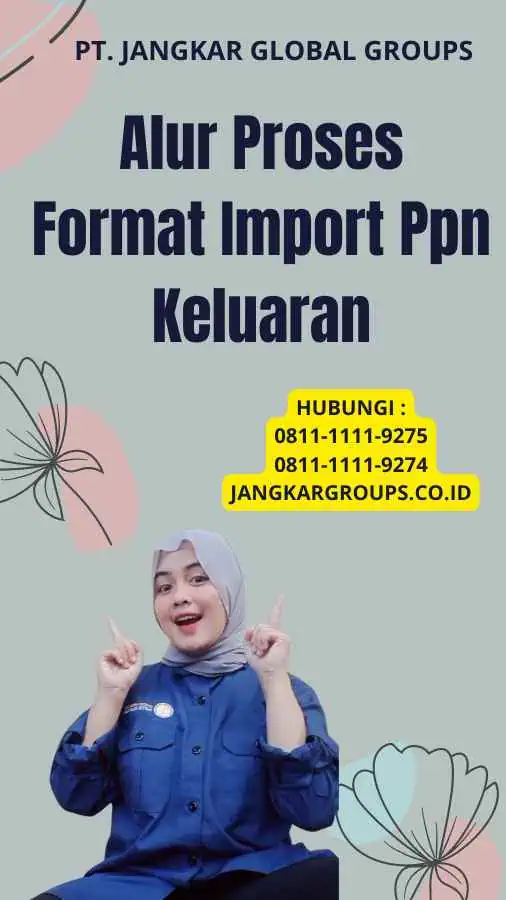 Alur Proses Format Import Ppn Keluaran