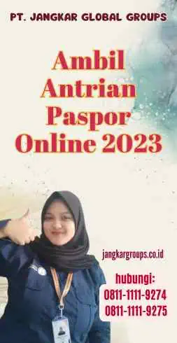 Ambil Antrian Paspor Online 2023