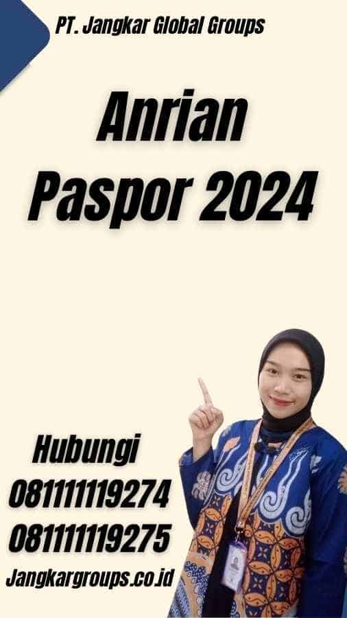 Anrian Paspor 2024
