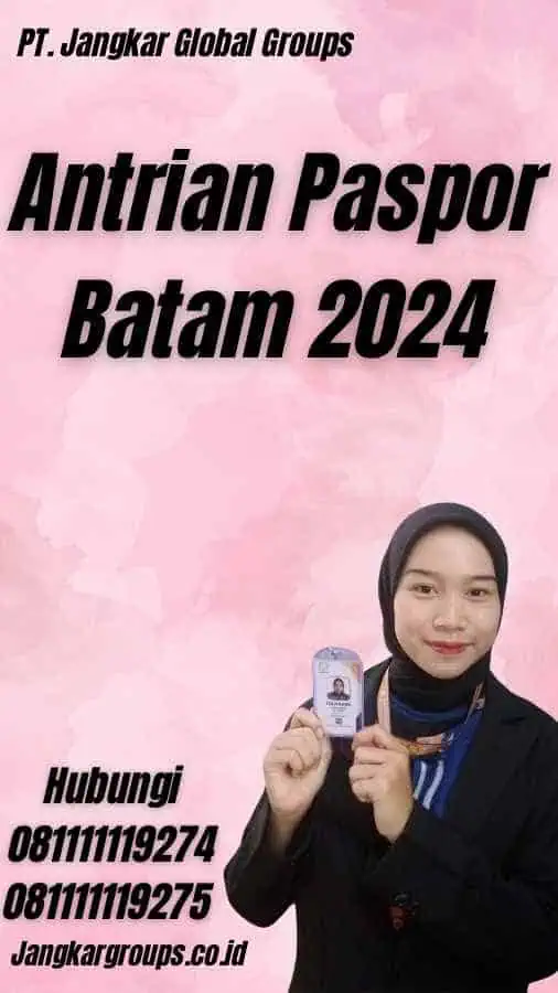 Antrian Paspor Batam 2024