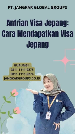 Antrian Visa Jepang: Cara Mendapatkan Visa Jepang