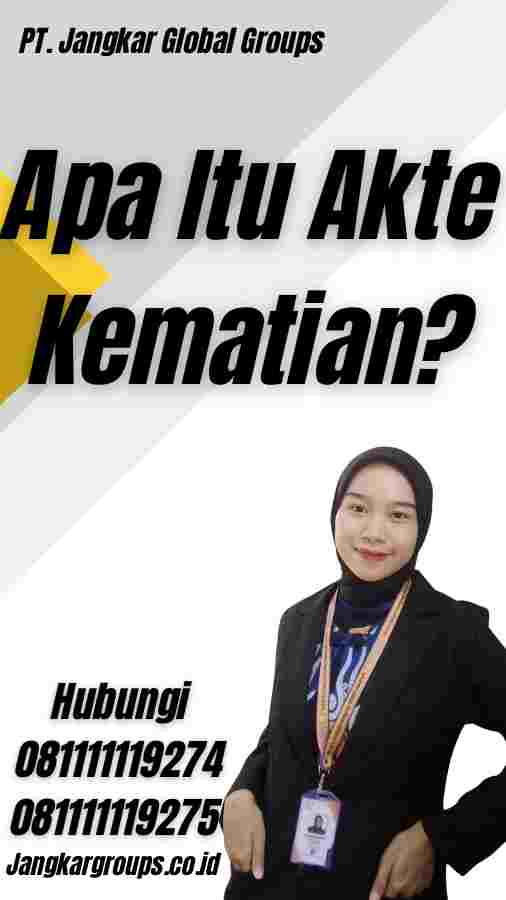 Apa Itu Akte Kematian?