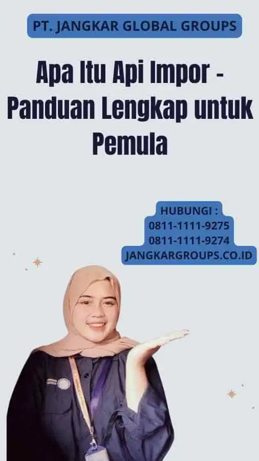 Apa Itu Api Impor - Panduan Lengkap untuk Pemula