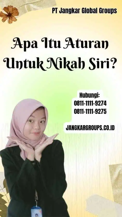 Apa Itu Aturan Untuk Nikah Siri