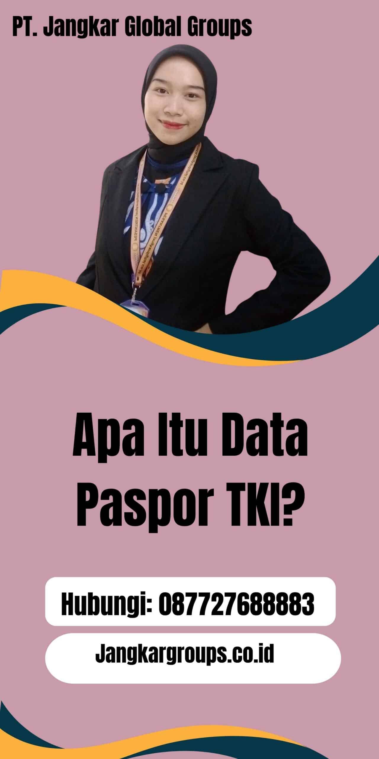 Apa Itu Data Paspor TKI?