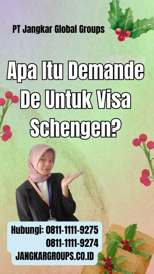 Apa Itu Demande De Untuk Visa Schengen?