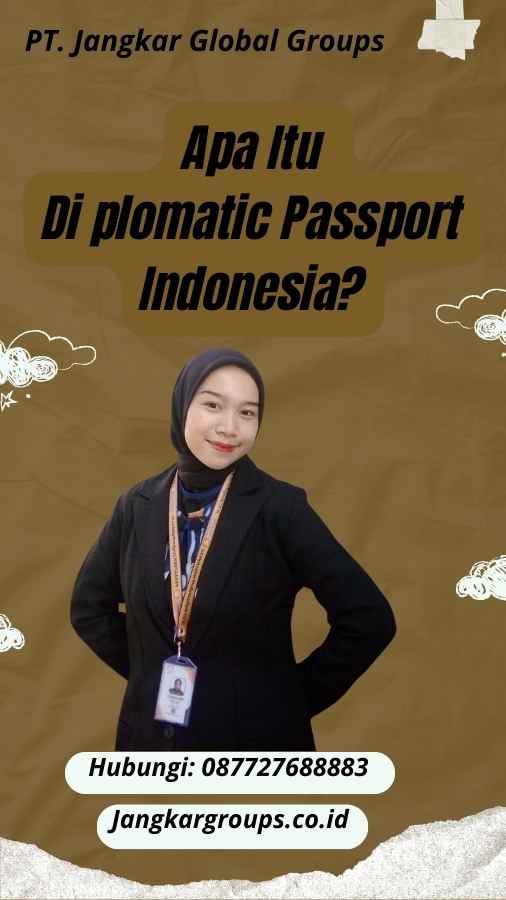 Apa Itu Di plomatic Passport Indonesia?