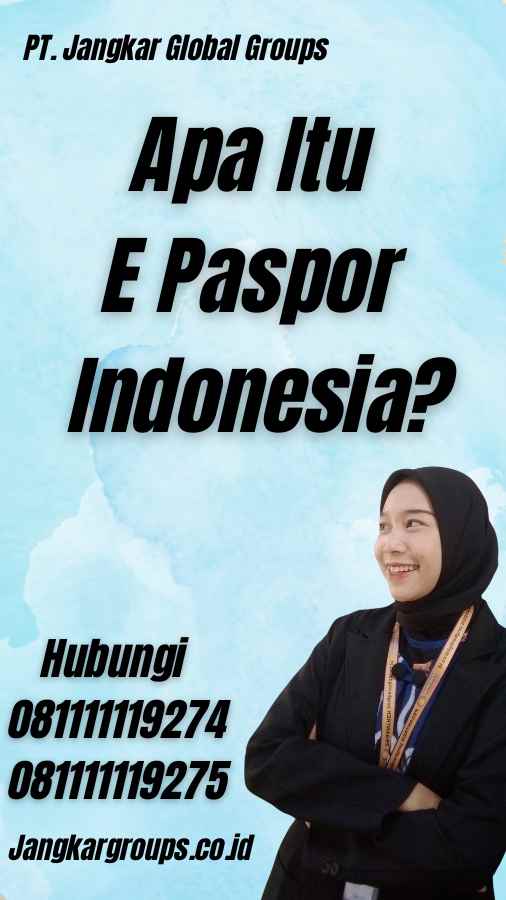 Apa Itu E Paspor Indonesia?