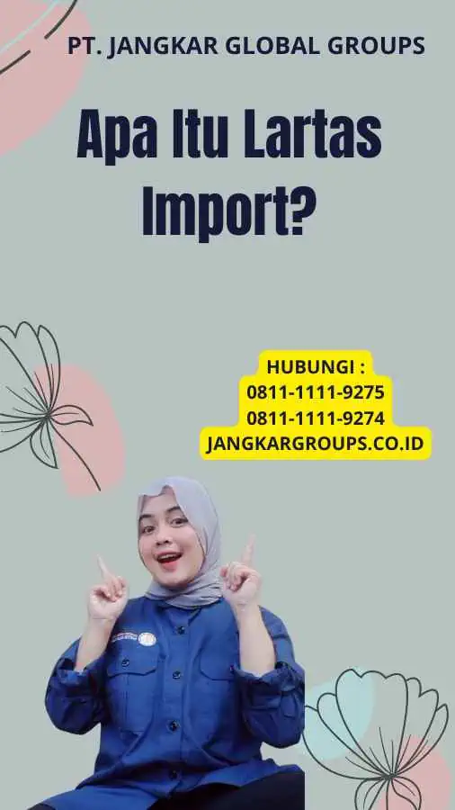 Apa Itu Lartas Import?