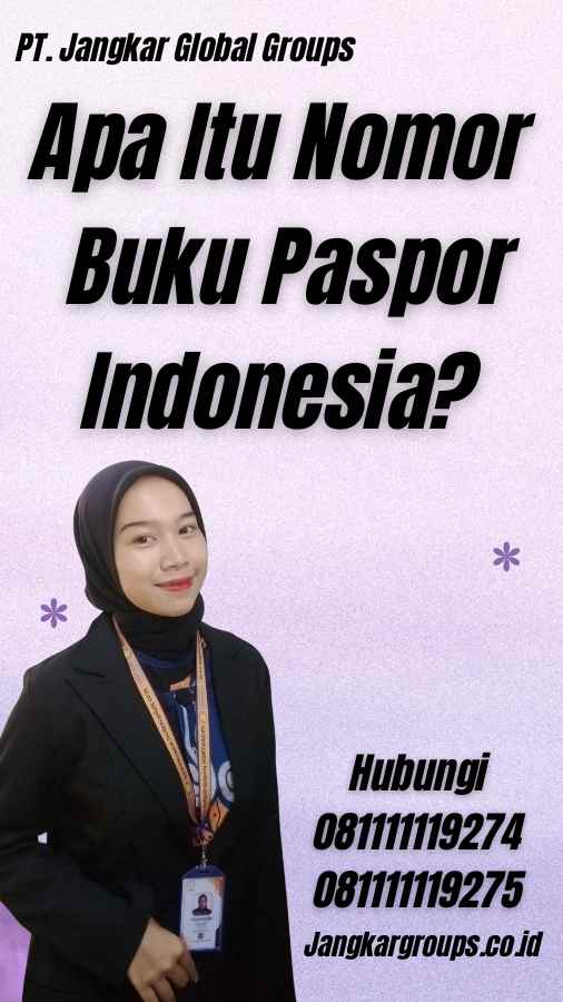 Apa Itu Nomor Buku Paspor Indonesia?