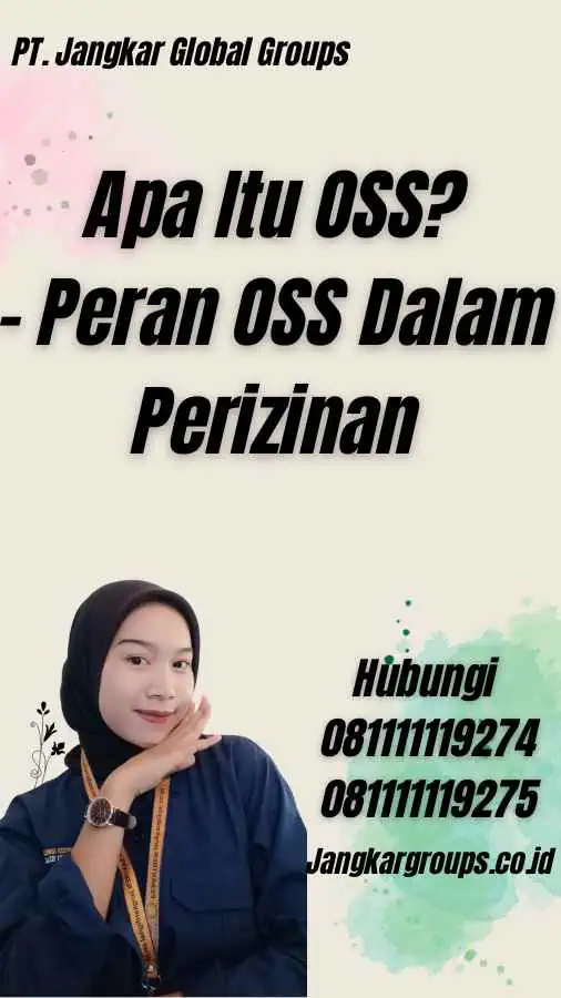 Apa Itu OSS? - Peran OSS Dalam Perizinan