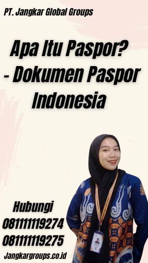Apa Itu Paspor? - Dokumen Paspor Indonesia
