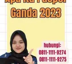 Apa Itu Paspor Ganda 2023