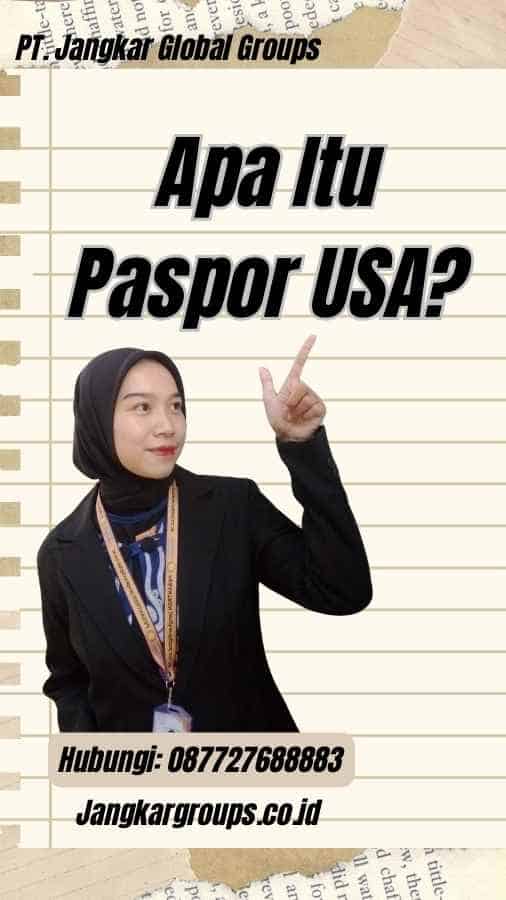 Apa Itu Paspor USA?