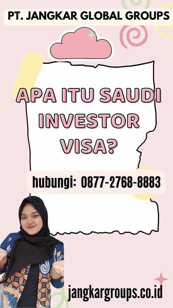 Apa Itu Saudi Investor Visa