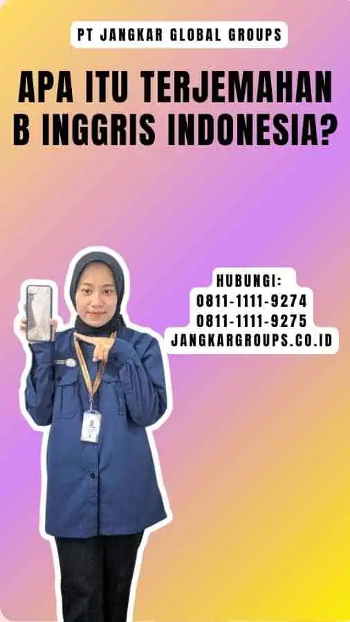 Apa Itu Terjemahan B Inggris Indonesia