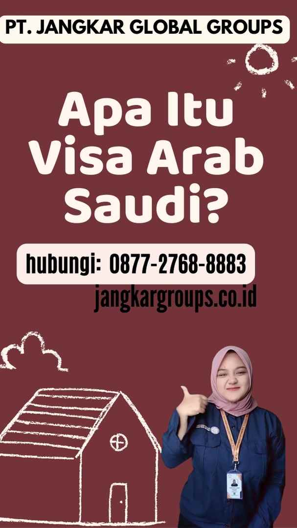 Apa Itu Visa Arab Saudi